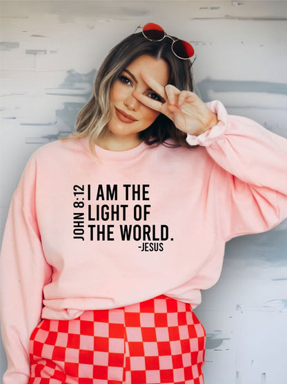 I AM THE LIGHT OF THE WORLD Graphic Sweatshirt