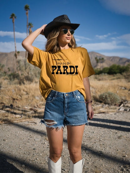Here For The Pardi Country Graphic Tee